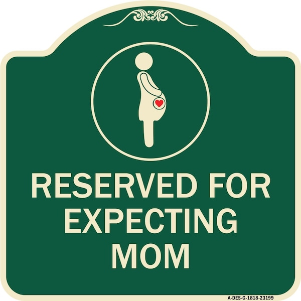 Signmission Reserved for Expecting Mom W/ Graphic Heavy-Gauge Aluminum Sign, 18" L, 18" H, G-1818-23199 A-DES-G-1818-23199 - main
